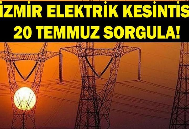 İZMİR ELEKTRİK KESİNTİSİ 20 TEMMUZ: İzmir'de elektrikler ne zaman gelecek? GEDİZ İzmir elektrik kesintisi sorgulama ekranı