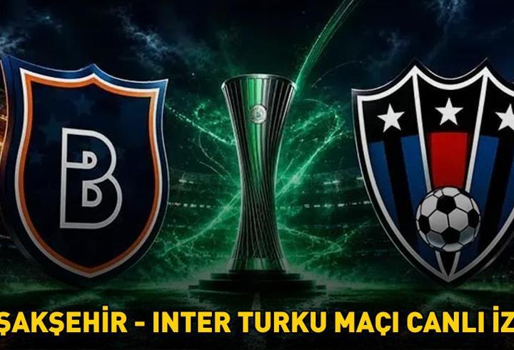 BAŞAKŞEHİR - INTER TURKU MAÇI CANLI İZLE TRT 1 ŞİFRESİZ | UEFA Avrupa Konferans Ligi 2.Eleme Turu Başakşehir - Inter Turku maçı canlı yayın bilgileri