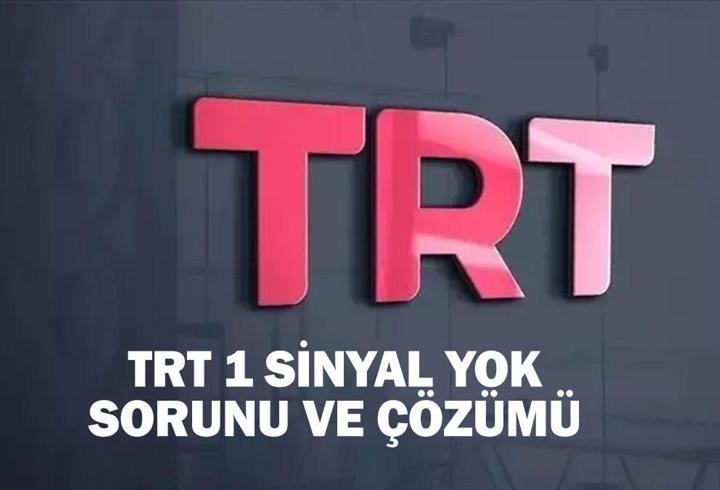 TRT 1 SİNYAL YOK SORUNU VE ÇÖZÜMÜ! TRT 1 sinyal yok sorunu nasıl çözülür?
