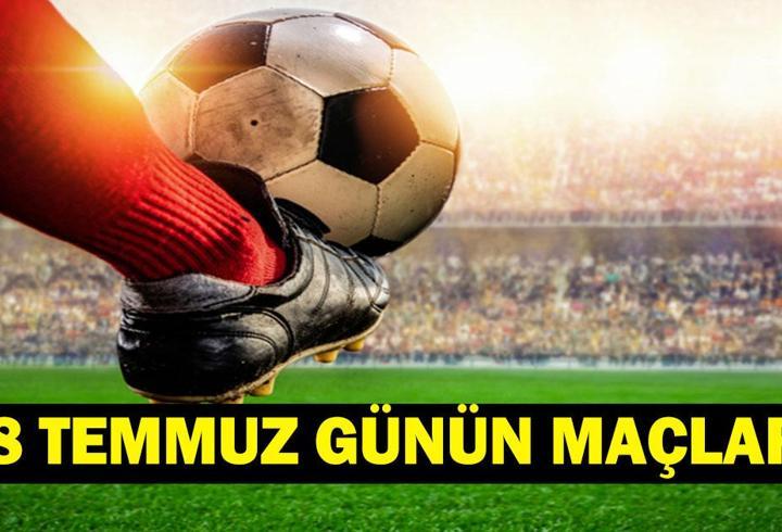 GÜNÜN MAÇLARI 28 TEMMUZ 2026: Bugün Kimlerin Maçlar Var? Bugünkü Maçlar Saat Kaçta, Hangi Kanalda? İşte 28 Temmuz Günün Maçları