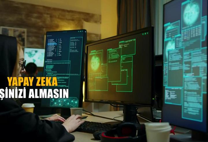 Yapay zekâ çağında işinizi nasıl korursunuz? Uzmandan kritik tavsiyeler
