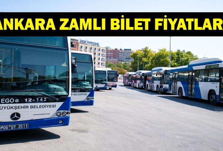 ANKARA'DA TOPLU ULAŞIMA ZAM: Ankara Toplu Taşıma Fiyatları Ne Oldu? Tam, Öğrenci, Öğretmen Bilet Fiyatları Ne Kadar Oldu? EGO'da Yeni Tarife Dönemi