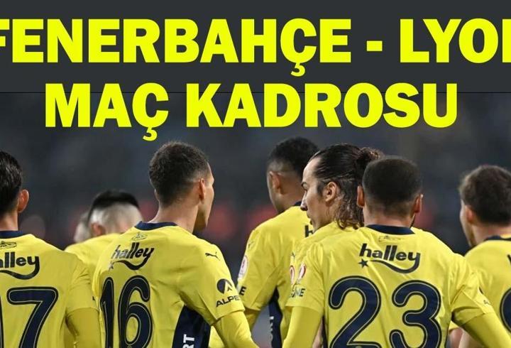 FENERBAHÇE - LYON MAÇ KADROSU AÇIKLANDI | Lukaku Lyon maçında oynayacak mı?