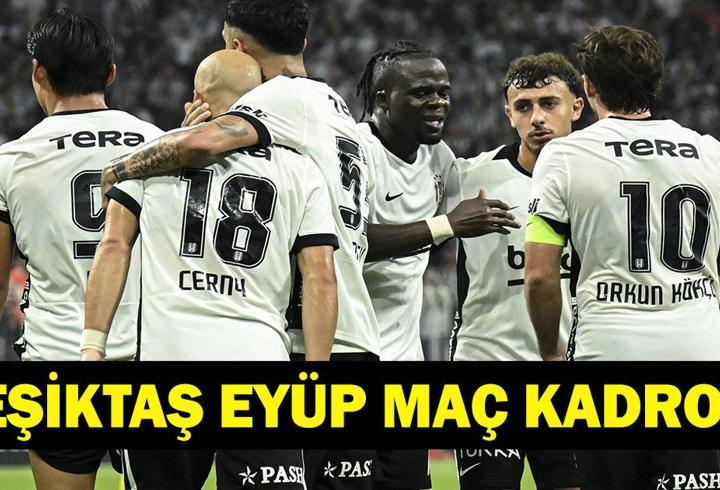 BEŞİKTAŞ EYÜPSPOR MAÇ KADROSU: Süper Lig Beşiktaş Eyüpspor hangi kanalda, saat kaçta? İşte muhtemel 11'ler