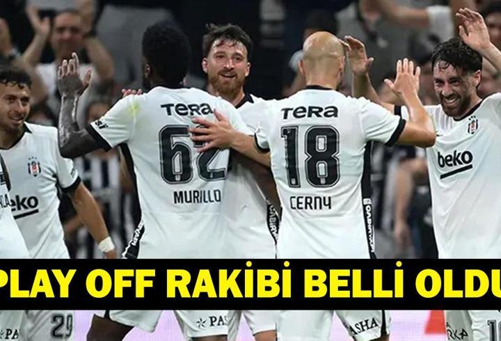 BEŞİKTAŞ PLAY OFF RAKİBİ: Beşiktaş'ın UEFA Avrupa Ligi Play-Off Rakibi Kim Oldu? Beşiktaş Turu Geçti, Sıradaki Rakip Kim? UEFA Avrupa Ligi'nde Kritik Viraj