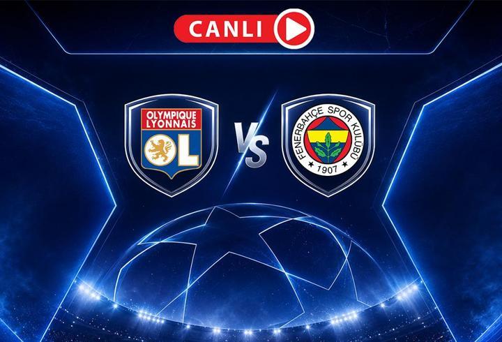 Lyon - Fenerbahçe Maçı Canlı Anlatım | Temsilcimiz, Şampiyonlar Ligi yolunda