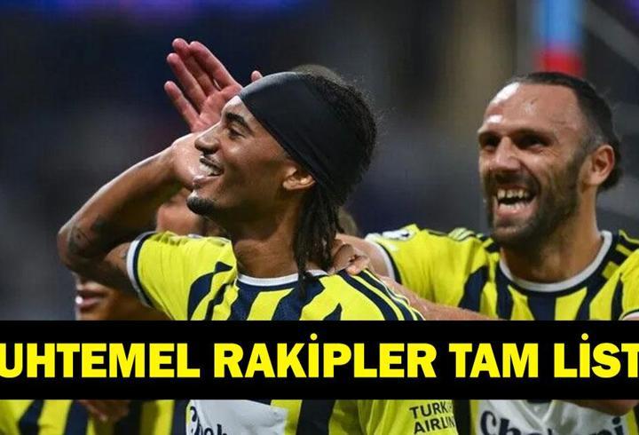 FENERBAHÇE ŞAMPİYONLAR LİGİ MUHTEMEL RAKİPLERİ: UEFA Şampiyonlar Ligi Kurası Fenerbahçe Muhtemel Rakipler Kimler? Lyon'u Eleyen Fenerbahçe'nin Devler Ligi Yolculuğu Başlıyor
