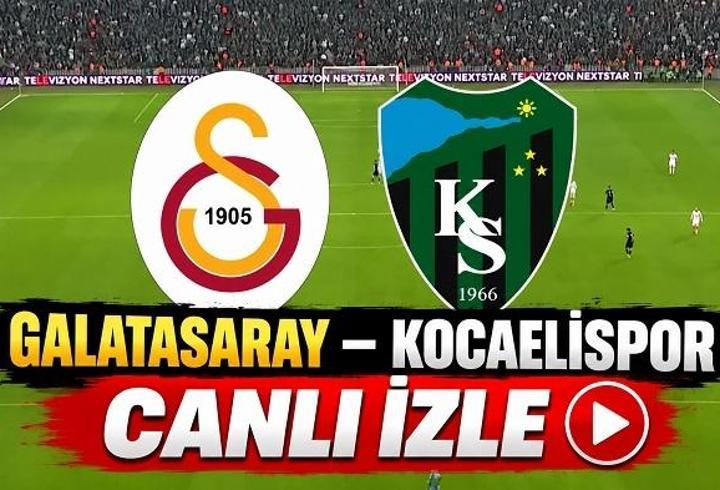 GALATASARAY KOCAELİSPOR CANLI İZLE | Galatasaray - Kocaelispor maçı hangi kanalda, nasıl izlenir, canlı yayın nereden takip edilir?