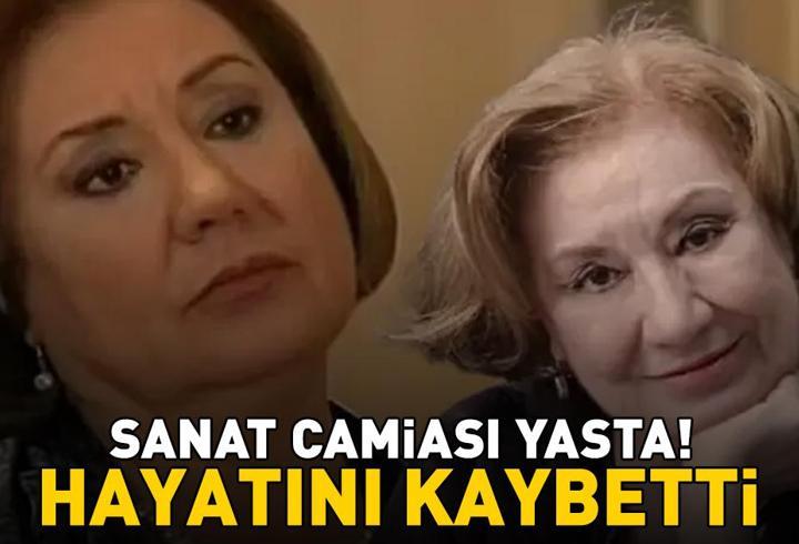 SON DAKİKA | Gülsen Tuncer hayatını kaybetti! Sanat camiasından Aşk-ı Memnu'nun Arsen Hanım'ına veda!