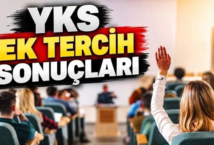 YKS EK TERCİH SONUÇLARI 2026 SON DAKİKA | YKS ek yerleştirme sonuçları açıklandı! ÖSYM YKS ek tercih sonuç sorgulama nasıl yapılır?