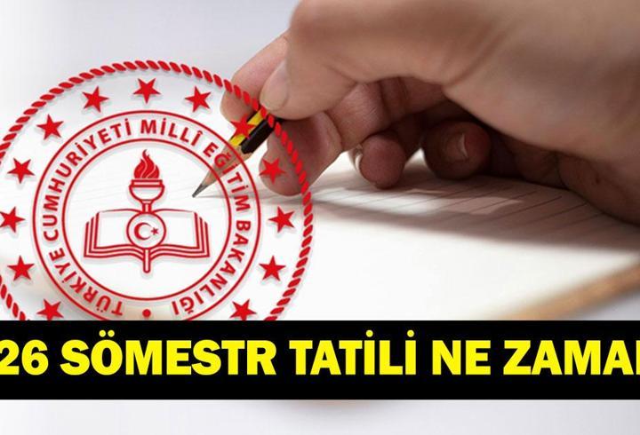 2026 SÖMESTR TATİLİ NE ZAMAN? 15 Tatil Kaç Gün Sürecek? Okullar Ne Zaman Kapanacak? MEB 2026-2027 Tatil Takvimi