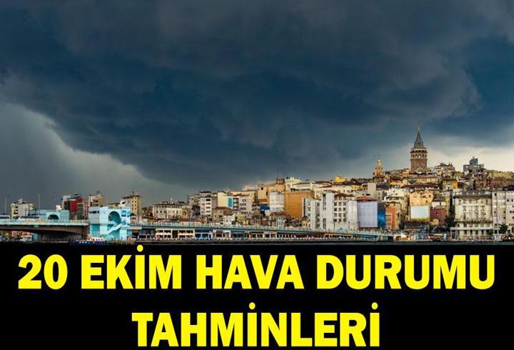 İL İL HAVA DURUMU TAHMİNLERİ: 20 Ekim İstanbul'da yağış var mı? Meteoroloji uzmanı tarih verdi!