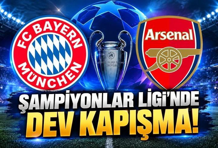 ŞAMPİYONLAR LİGİ’NDE DEV KAPIŞMA! Bayern Münih - Arsenal maçı ne zaman, saat kaçta, hangi kanalda?