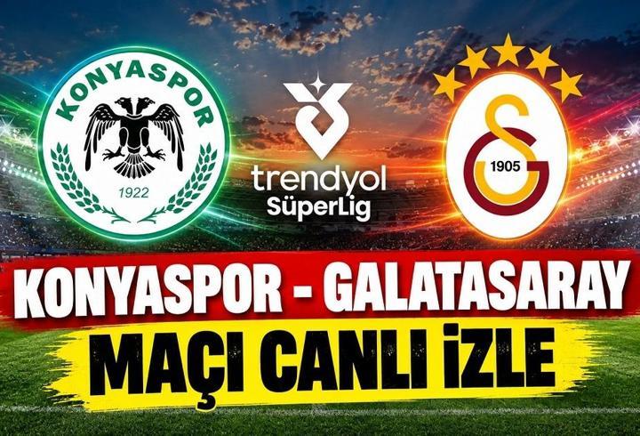 KONYASPOR - GALATASARAY MAÇI CANLI İZLE | Konyaspor-GS maçı hangi kanalda, saat kaçta? Konyaspor-Galatasaray maçı şifresiz nereden izlenir?